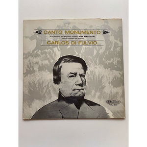 Canto Monumento A La Memoria del Jose Maria Paz Carlos Di Fulvio LP CAL-3120 VG+